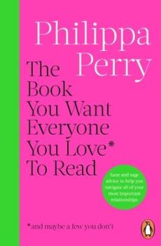 Book you want everyone you love* to read *(and maybe a few you donâ€™t)