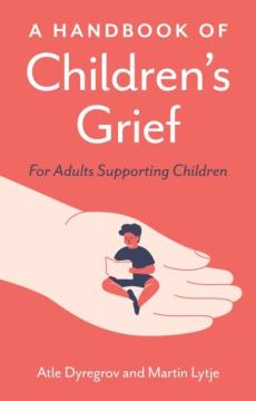 Handbook of children's grief