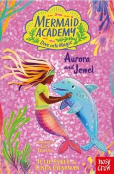 Mermaid academy: aurora and jewel