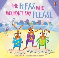 Fleas who wouldn't say please