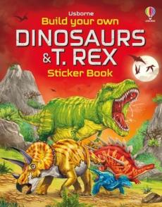 Build your own dinosaurs and t. rex sticker book