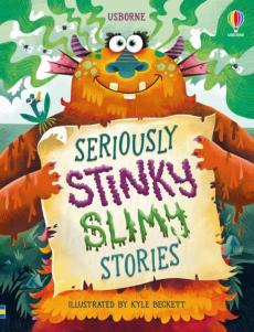 Seriously stinky slimy stories