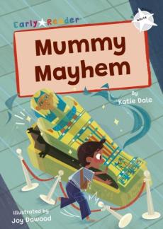 Mummy mayhem