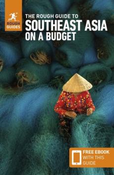 The Rough guide to Southeast Asia on a budget