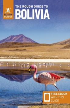The rough guide to Bolivia