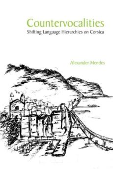 Countervocalities: shifting language hierarchies on corsica