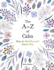 Aâ€“z of calm