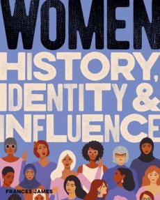 Women history, identity & influence