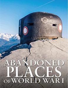 Abandoned places of world war i