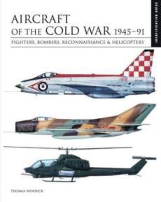Aircraft of the cold war 1945-1991
