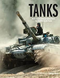 Tanks : the world's greatest from World War I to the present day