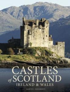 Castles of scotland, ireland & wales