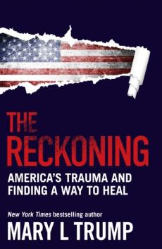 The reckoning : America's trauma and finding a way to heal