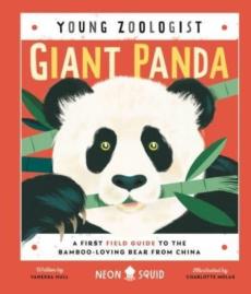 Giant panda : a first field guide to the bamboo-loving bear from China