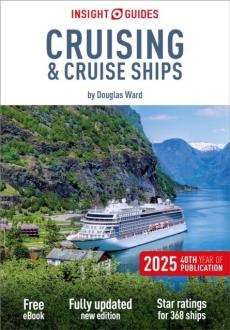 Insight guides cruising & cruise ships 2025: cruise guide with free ebook