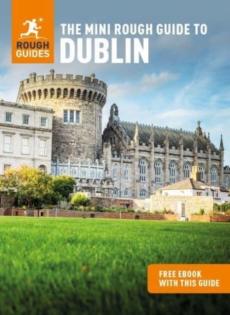 The mini rough guide to Dublin