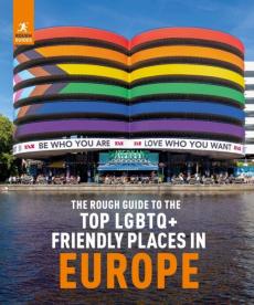 Top LGBTQ+ friendly places in Europe : the rough guide