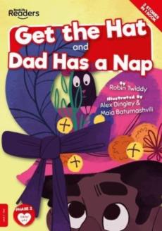 Get the hat and dad has a nap