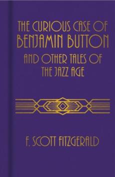 Curious case of benjamin button and other tales of the jazz age