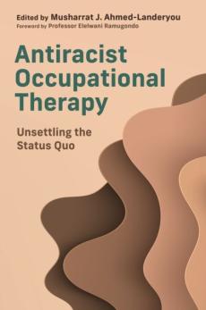 Antiracist occupational therapy