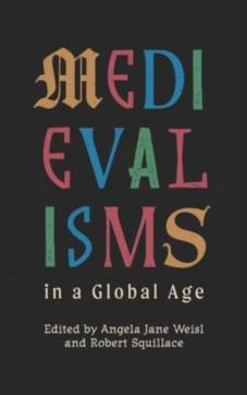 Medievalisms in a global age