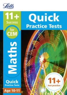 11+ maths quick practice tests: for the cem tests: age10-11