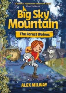 Big sky mountain: the forest wolves