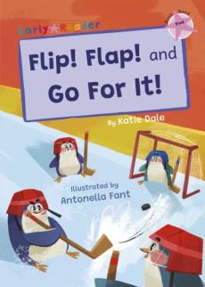 Flip! flap! and go for it!