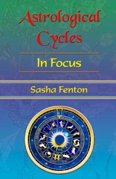 Astrological cycles in focus : how astrological cycles predict events in your life