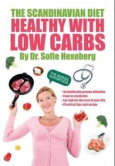 The Scandinavian diet : getting healthy with low carb