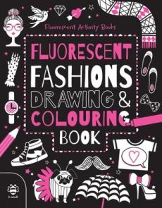 Fluorescent fashions drawing and colouring book