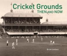 Cricket grounds then & now