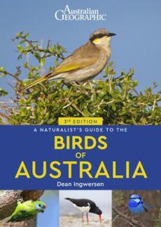 Naturalist's guide to the birds of australia (3rd edition)
