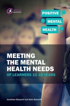 Meeting the mental health needs of learners 11-18 years