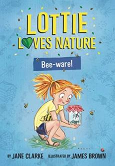 Lottie loves nature: bee-ware
