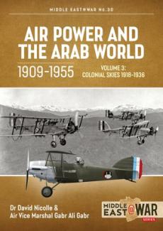 Air power and the arab world, 1909-1955 volume 3