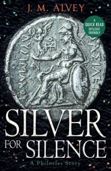 Silver for silence : a Philocles story