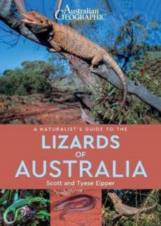 Naturalist's guide to the lizards of australia