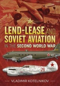 Lend-lease and soviet aviation in the second world war