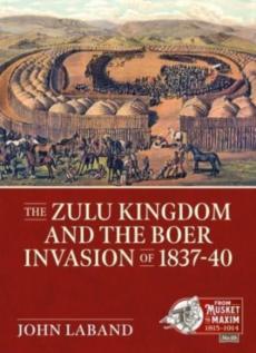 Zulu kingdom and the boer invasion of 1837-1840