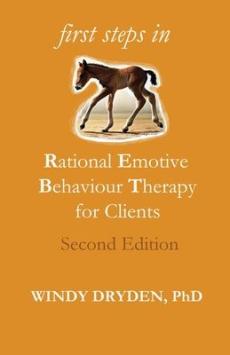 First Steps in Rational Emotive Behaviour Therapy for Clients