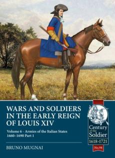 Wars and soldiers in the early reign of louis xiv