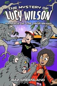 Mystery of lucy wilson, the: rampage of the drop bears