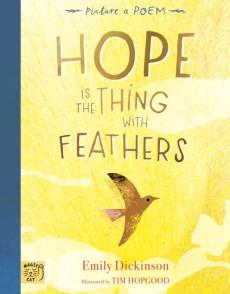 Hope is the thing with feathers