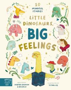 Little dinosaurs, big feelings
