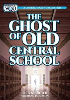 The Ghost of Old Central School