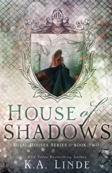 House of Shadows (Royal Houses Book 2)