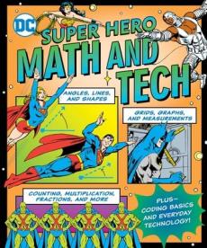 DC Super Hero Math and Tech