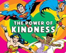 DC Super Heroes: The Power of Kindness