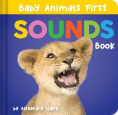 Baby Animals First Sounds Book